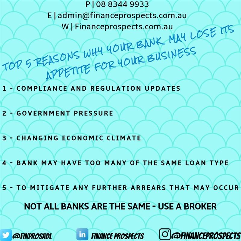 Top 5 reasons why your bank may lose it`s appetite for your business!